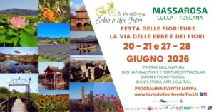 PROGRAMMA EVENTI 2026 FESTA DELLE FIORITURE su LA VIA DELLE ERBE E DEI FIORI a MASSAROSA (LU)